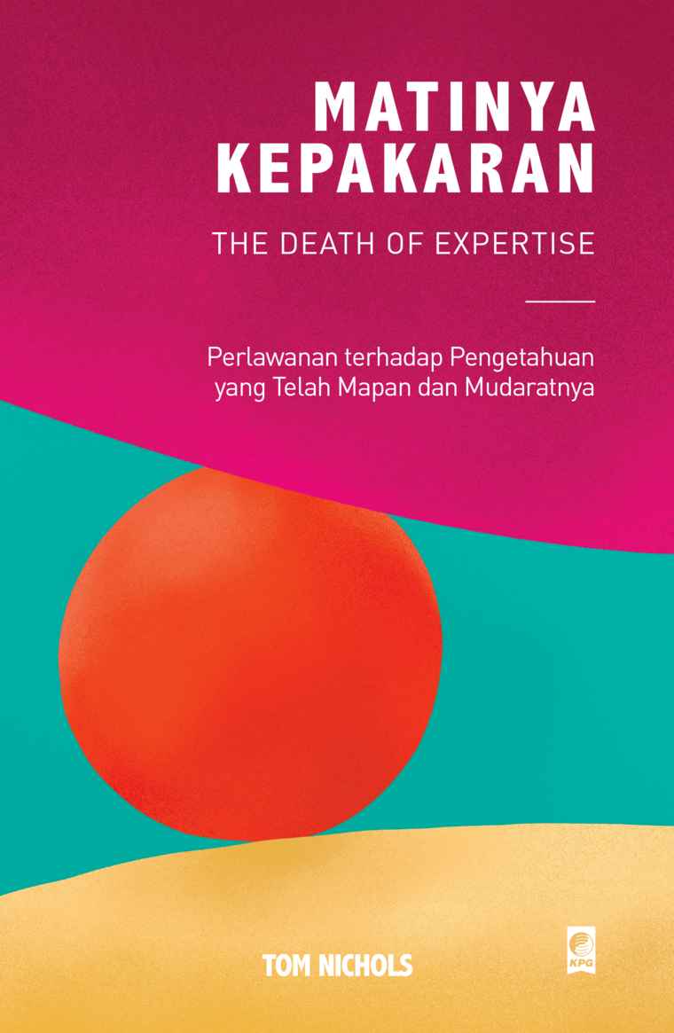 Buku Matinya Kepakaran karangan Tom Nichols | Dok. Pegaf.com